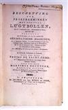 BALLOONING.  Faujas de Saint-Fond, Barthélemy. Beschryving der Proef-neemingen met Konstige Lugtbollen.  2 vols. in one.  1784